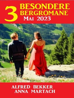 cover image of 3 Besondere Bergromane Mai 2023